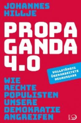 Propaganda 4.0 - Johannes Hillje 