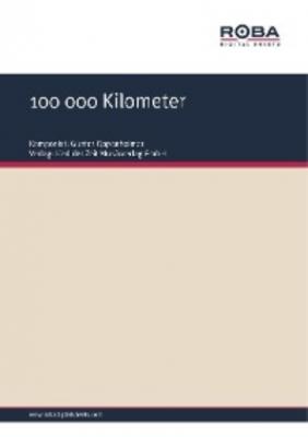 100 000 Kilometer - Helmut Kießling 