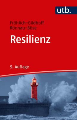 Resilienz - Maike Rönnau-Böse 