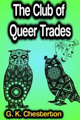 The Club of Queer Trades - G. K. Chesterton 