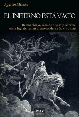 El infierno está vacío - Agustín Méndez Historia