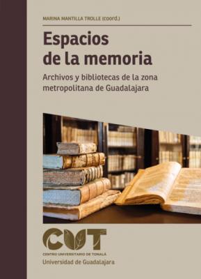 Espacios de la memoria - Claudia Alejandra Benítez Palacios Monografías de la academia