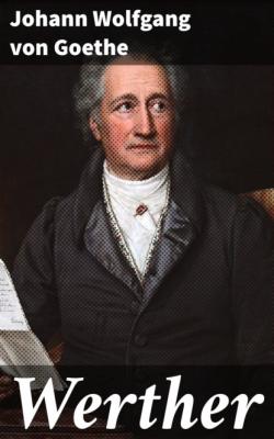 Werther - Johann Wolfgang von Goethe 