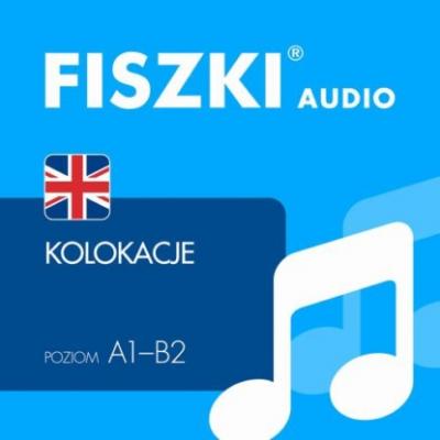FISZKI audio – angielski – Kolokacje - Patrycja Wojsyk 