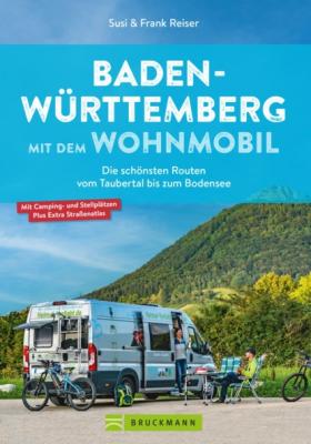 Baden-Württemberg mit dem Wohnmobil - Frank Reiser 