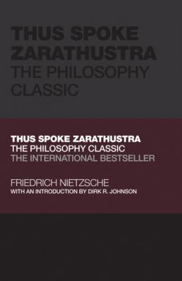 Thus Spoke Zarathustra - Friedrich Nietzsche 