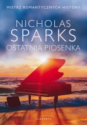 OSTATNIA PIOSENKA - Nicholas Sparks 
