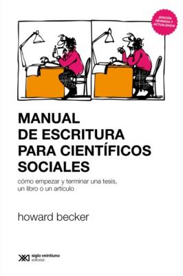 Manual de escritura para científicos sociales - Howard Becker Sociología y Política