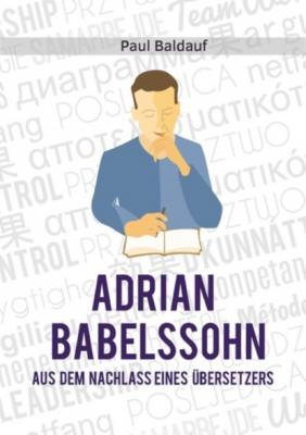 Adrian Babelssohn - Paul Baldauf 