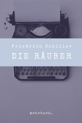 Die Räuber - Friedrich Schiller 