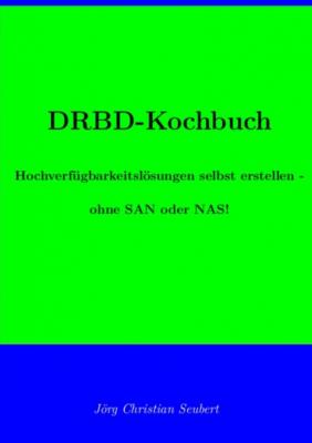 DRBD-Kochbuch - Jörg Seubert 