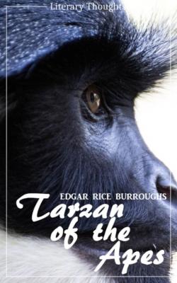 Tarzan of the Apes (Edgar Rice Burroughs) (Literary Thoughts Edition) - Edgar Rice Burroughs 