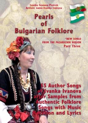 Pearls of Bulgarian Folklore - Ivanka Ivanova Pietrek 