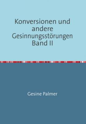 Konversionen Band II - Gesine Palmer 