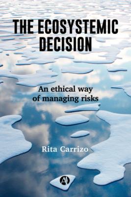 The Ecosystemic Decision - Rita Carrizo 