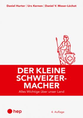 Der kleine Schweizermacher (E-Book, Neuauflage 2022) - Urs Kernen 