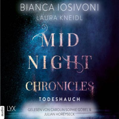 Todeshauch - Midnight-Chronicles-Reihe, Teil 5 (Ungekürzt) - Bianca Iosivoni 