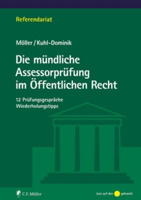 Die mündliche Assessorprüfung im Öffentlichen Recht - Jonathan Dr. Möller Referendariat