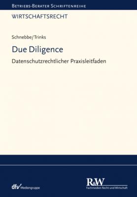 Due Diligence - Maximilian Schnebbe Betriebs-Berater Schriftenreihe/ Wirtschaftsrecht