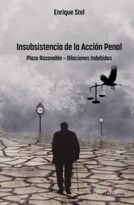 Insubsistencia de la Acción Penal - Enrique Stel 