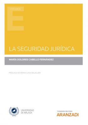 La seguridad jurídica - Mª Dolores Cabello Fernández Estudios