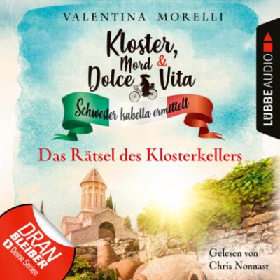 Das Rätsel des Klosterkellers - Kloster, Mord und Dolce Vita - Schwester Isabella ermittelt, Folge 18 (Ungekürzt) - Valentina Morelli 