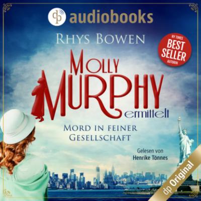 Mord in feiner Gesellschaft - Molly Murphy ermittelt-Reihe, Band 2 (Ungekürzt) - Rhys Bowen 