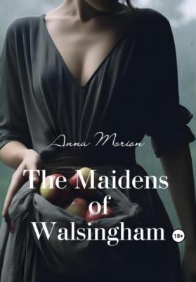 The Maidens of Walsingham - Анна Морион 