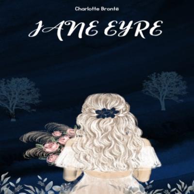 Jane Eyre - Eine Autobiographie (Ungekürztes) - Charlotte Bronte 