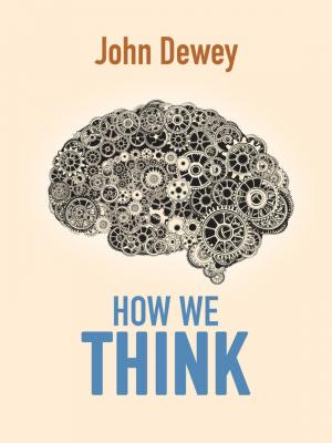 How We Think - John  Dewey 