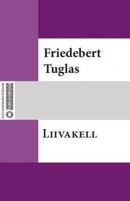 Liivakell - Friedebert Tuglas 