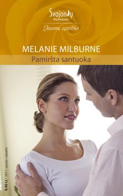 Pamiršta santuoka - Melanie  Milburne Jausmų egzotika
