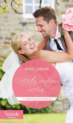 Netikėtas vestuvių svečias - Aimee Carson Svajonių romanai