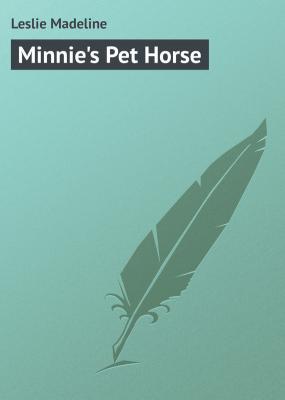Minnie's Pet Horse - Leslie Madeline 