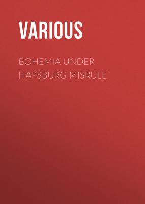 Bohemia under Hapsburg Misrule - Various 