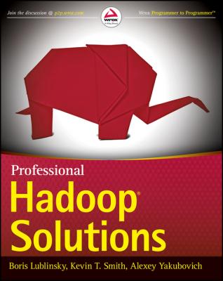 Professional Hadoop Solutions - Boris  Lublinsky 