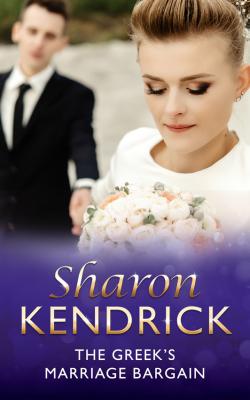 The Greek's Marriage Bargain - Sharon Kendrick 