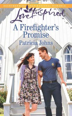A Firefighter's Promise - Patricia  Johns 