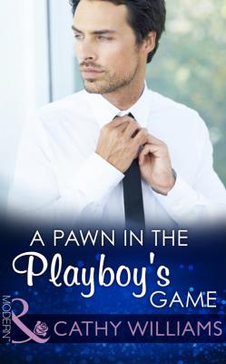A Pawn in the Playboy's Game - CATHY  WILLIAMS 