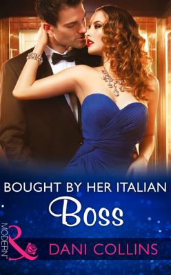 Bought By Her Italian Boss - Dani  Collins 