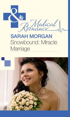 Snowbound: Miracle Marriage - Sarah Morgan 