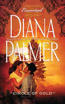 Circle Of Gold - Diana Palmer 