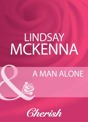 A Man Alone - Lindsay McKenna 