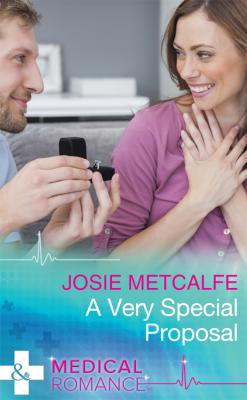 A Very Special Proposal - Josie Metcalfe 