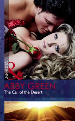 The Call of the Desert - ABBY  GREEN 