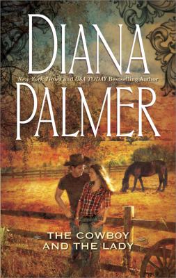 The Cowboy and the Lady - Diana Palmer 