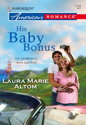 His Baby Bonus - Laura Altom Marie 