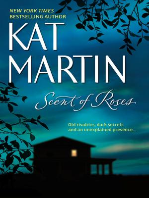 Scent Of Roses - Kat  Martin 