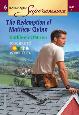 The Redemption Of Matthew Quinn - Kathleen  O'Brien 
