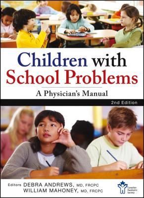Children With School Problems: A Physician's Manual - Debra  Andrews 